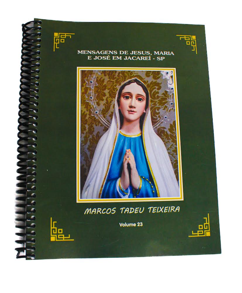 Novidade!!! Livro Mensagens de Jesus, Maria e José em Jacareí/SP 23 Novidade!!! Livro Mensagens de Jesus, Maria e José em Jacareí/SP 23